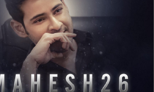 మహేష్ 26 గురించి ఆసక్తికరమైన వార్త