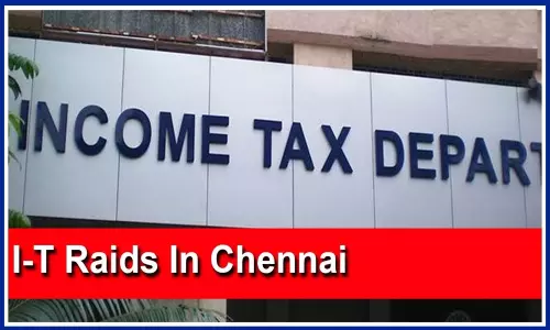 చెన్నైలో కొనసాగుతోన్న ఐటి దాడులు.. రూ. 30 కోట్లు, బంగారం స్వాధీనం?