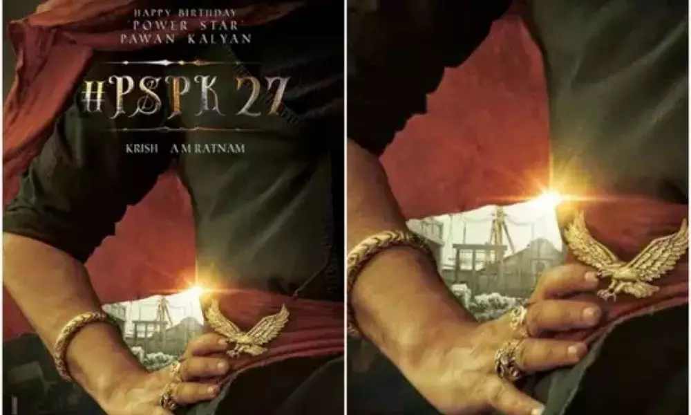 PSPK 27 First Look : క్రిష్ సినిమాలో పవర్ స్టార్.. ఫస్ట్ లుక్ మామూలుగా లేదుగా!