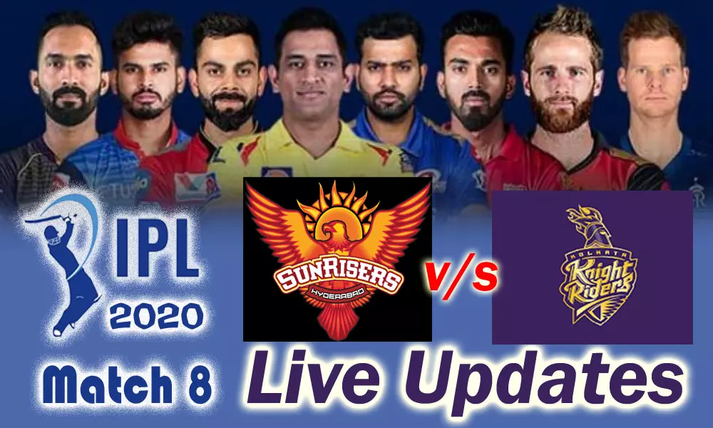 IPL 2020 Match 8 Live Updates and Live score : సన్ రైజర్స్ హైదరాబాద్.. కోల్ కతా నైట్ రైడర్స్ ఐపీఎల్ మ్యాచ్ 8 లైవ్ అప్ డేట్స్