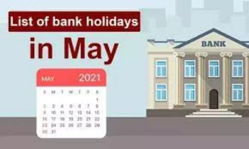 Bank Holidays in May 2021 Banks Will Closed in 12 Days