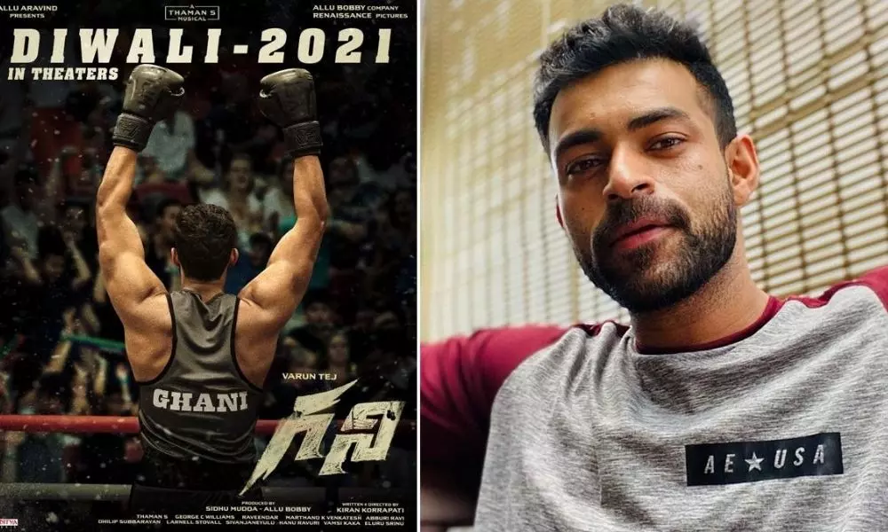 Varun Tej’s Ghani Movie To Release in Theatres This Diwali 2021
