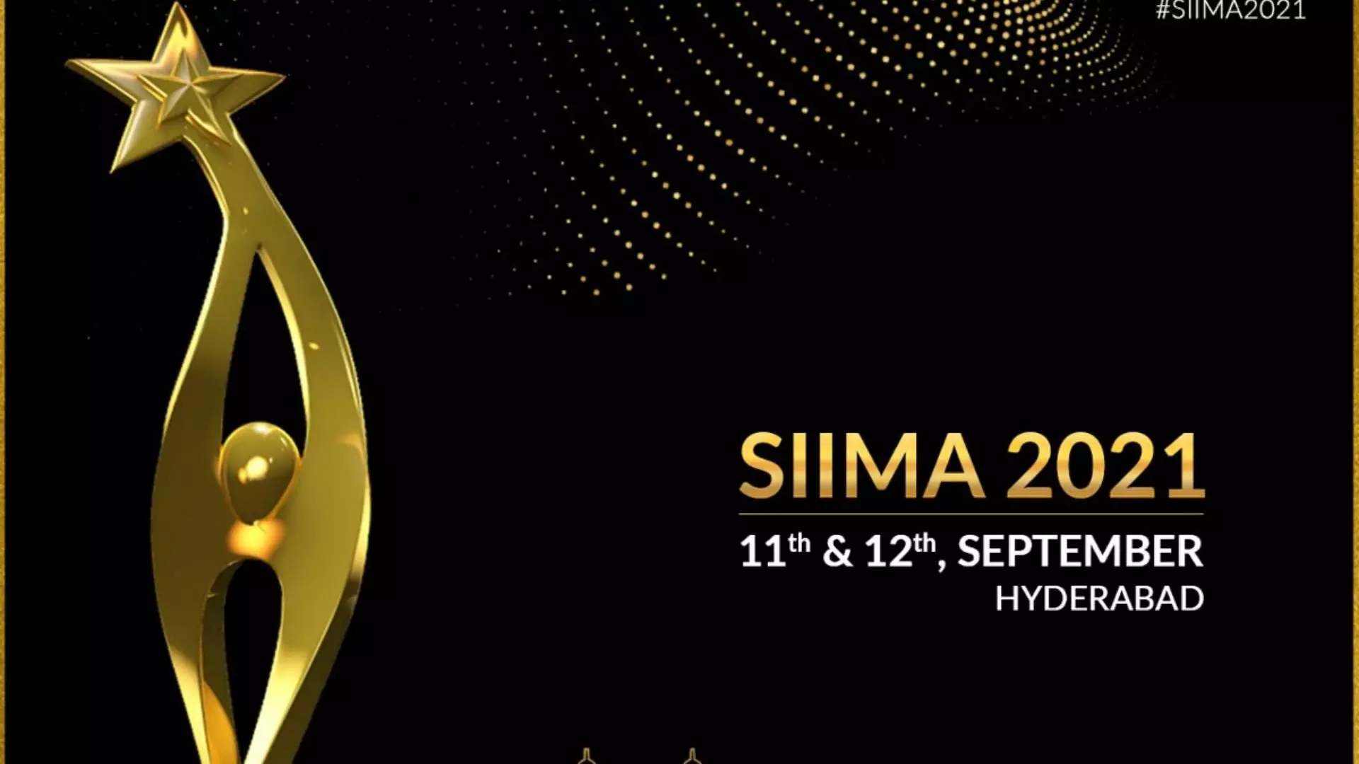 SIIMA Awards 2021 Held in September At Hyderabad Officially Announced by SIIMA