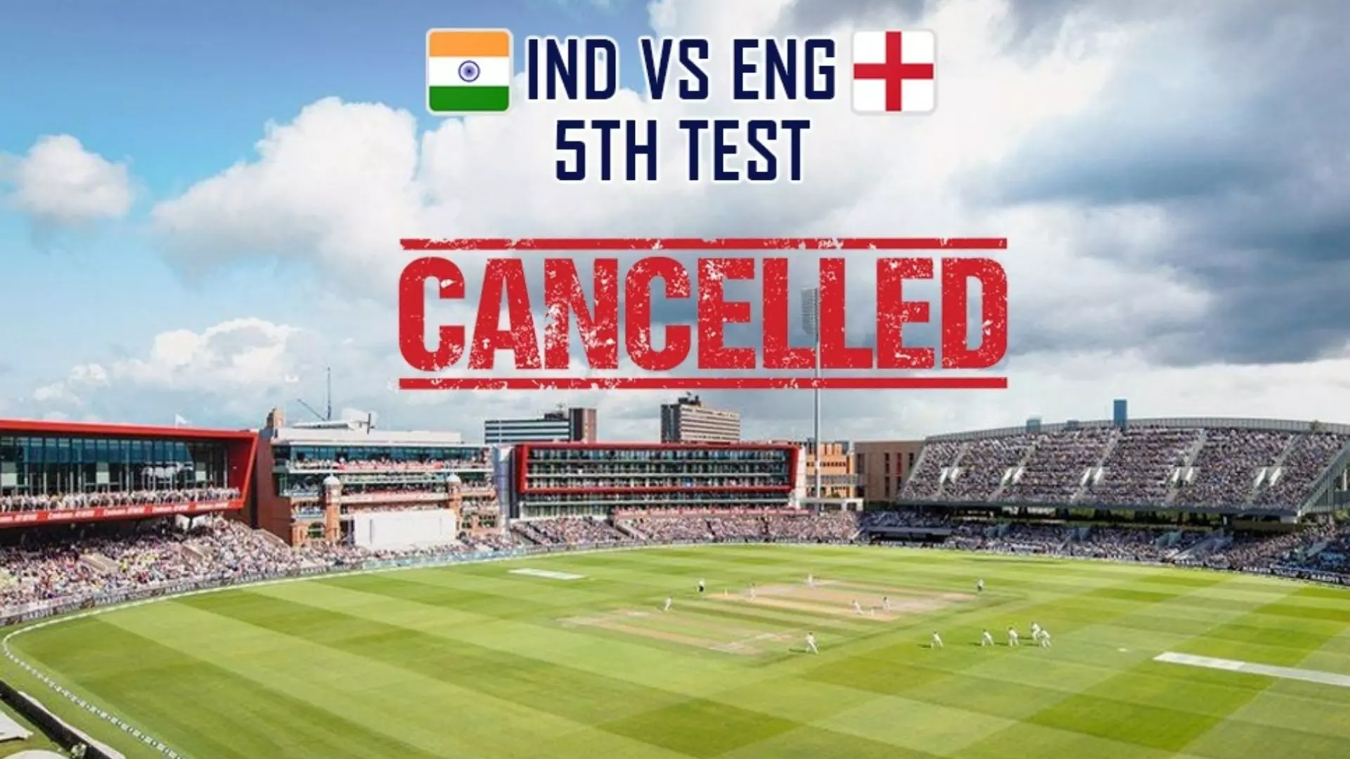 India vs England 5th Test Match Abandoned on 10 09 2021