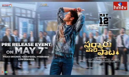 Sarkaru Vaari Paata Pre Release Event on May 7th at Yousufguda