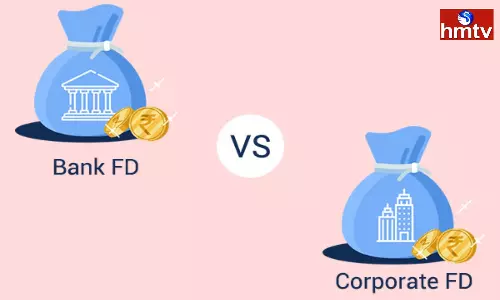 What is the difference between Bank FD and Corporate FD what are the pros and cons of both