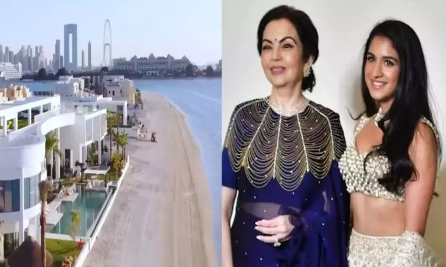 Nita Ambani Wedding Gift To Radhika Merchant Is Rs 640 Crores Villa In Dubai