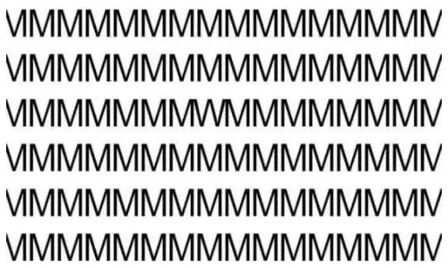 Optical illusion Can you Find W letter among these M letters in this photo