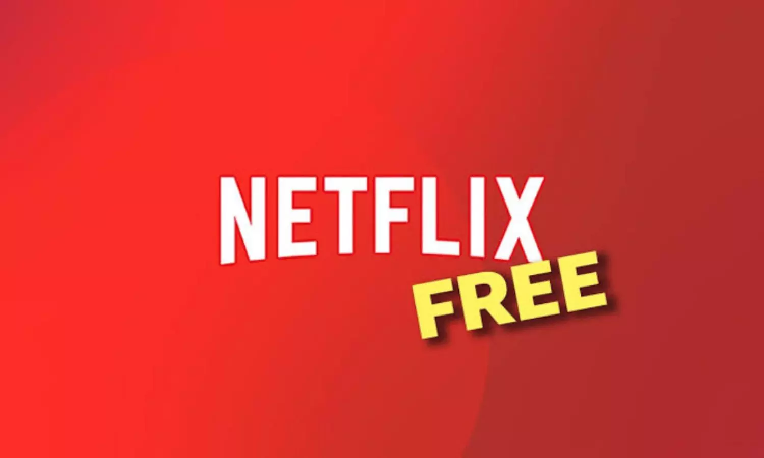 Free Netflix