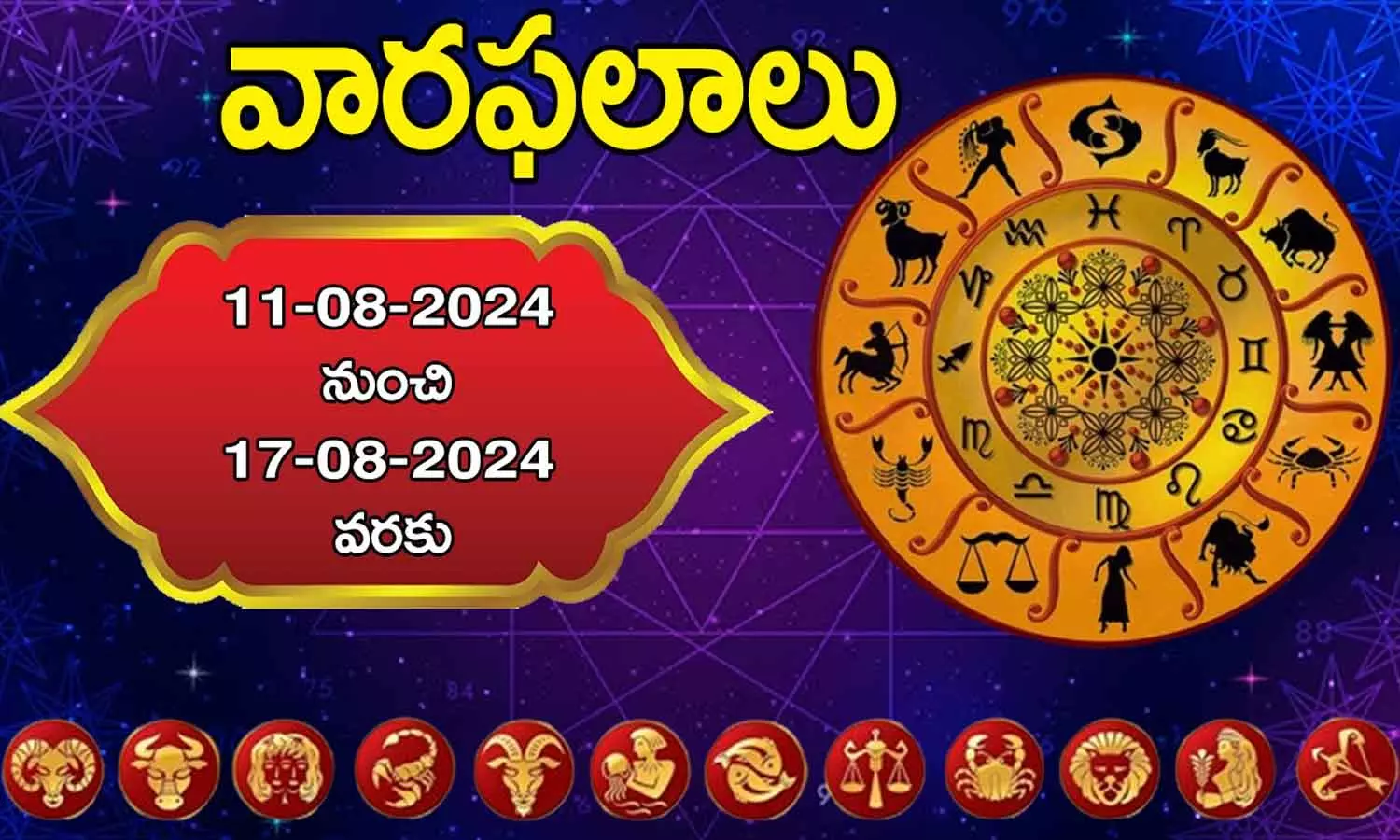 Weekly Horoscope 11 To 17 August 2024