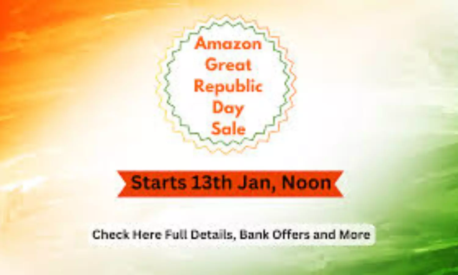 Amazon Great Republic Day Sale: జనవరి 13 నుంచి అమెజాన్ గ్రేట్ రిపబ్లిక్ సేల్..వీటిపైనే ప్రత్యేక ఆఫర్లు