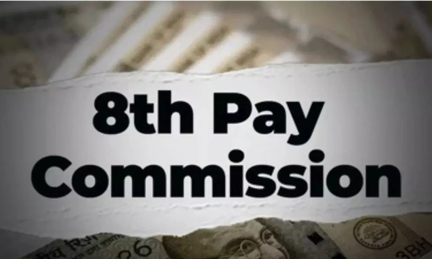 Central Government Initiates Key Steps for Early Implementation of 8th Pay Commission