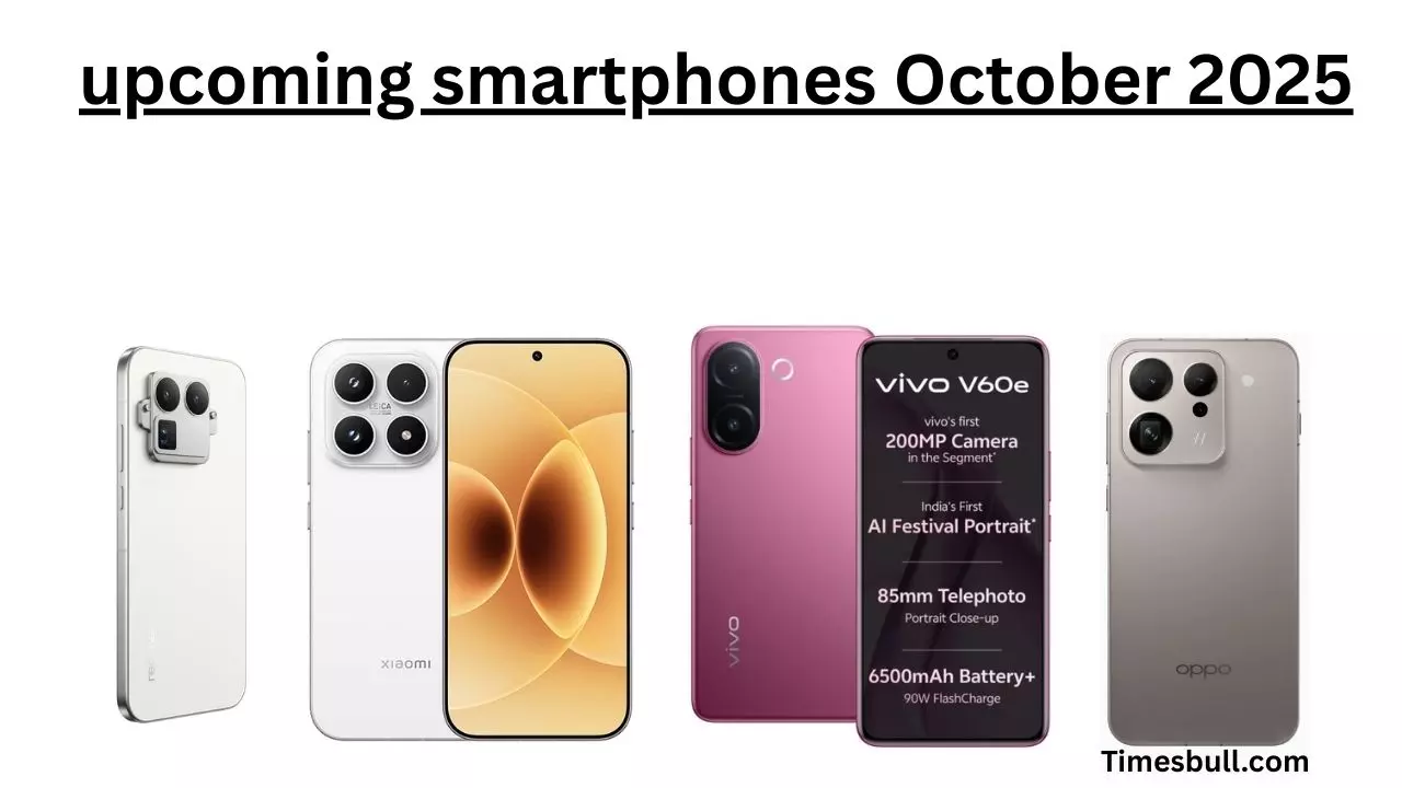 Upcoming Smartphone October 2025: అద్భుతమైన స్మార్ట్‌ఫోన్‌లు.. అక్టోబర్‌లో లాంచ్ కానున్నాయి.. బోలెడు బ్రాండ్లు..!