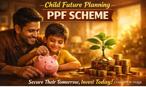 PPF for Children: పిల్లల భవిష్యత్ కోసం ఇన్వెస్ట్ చేయాలంటే పీపీఎఫ్ పథకం మంచి ఆప్షన్