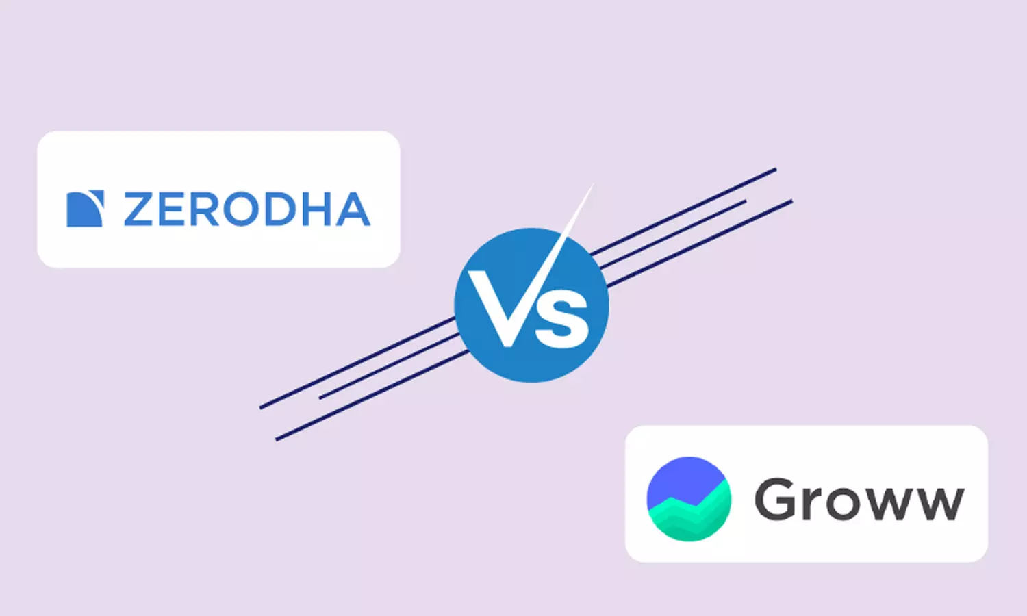 Zerodha vs Groww Zerodha vs Groww