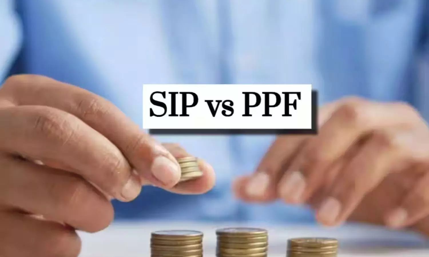 PPF vs SIP PPF vs SIP