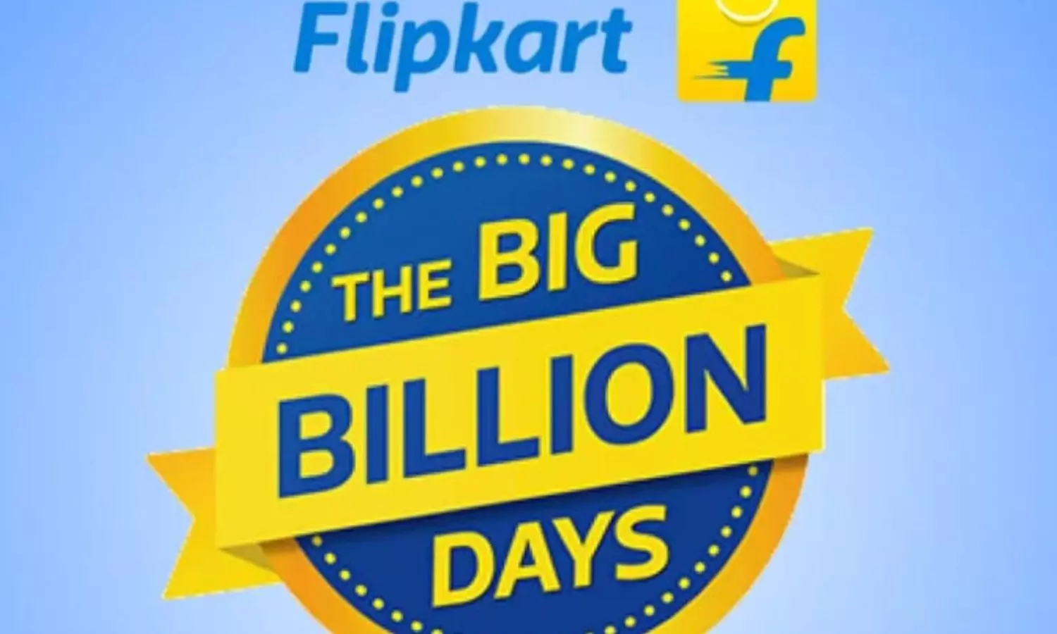 Flipkart Big Billion Days Flipkart Big Billion Days